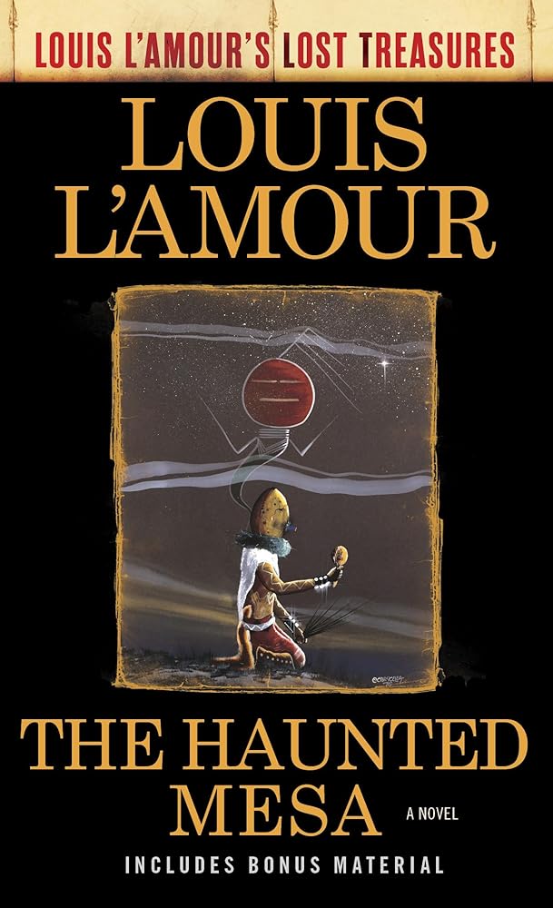 The Haunted Mesa (Louis L'Amour's Lost Treasures): A Novel cover image