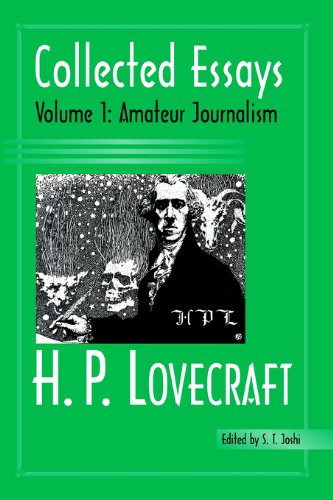 Collected Essays, Volume 1: Amateur Journalism