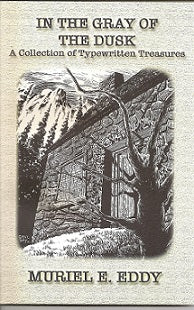 In the Gray of the Dusk: A Collection of Typewritten Treasures